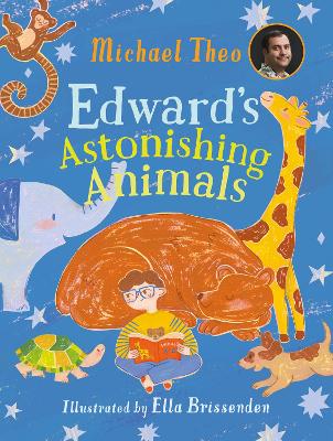 "Edward's Astonishing Animals" by Theo, Michael