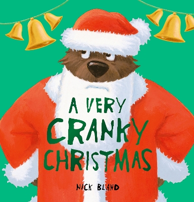 "A Very Cranky Christmas" by Bland, Nick, 1973-