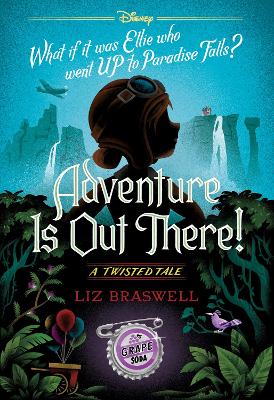 "Adventure Is Out There" by Braswell, Liz