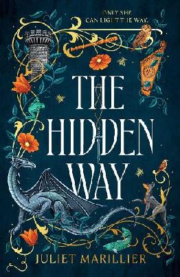 "The Hidden Way" by Marillier, Juliet, 1948-