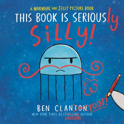 "This Book Is Seriously Silly!" by Clanton, Ben, 1988-