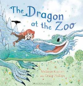 "The Dragon at the Zoo" by Koster, Melanie, 1971-