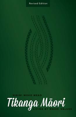 "Tikanga Māori" by Mead, Sidney M., 1927-2026