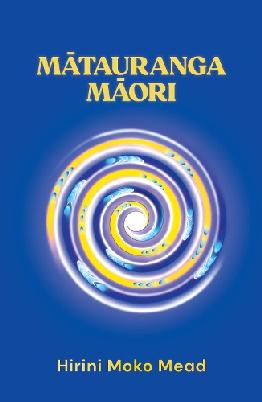 "Mātauranga Māori" by Mead, Sidney M., 1927-2026