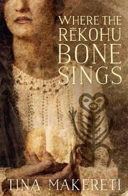 Catalogue record for Where the rēkohu bone sings