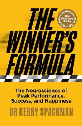 The Winner's Formula: From the Bestselling Author of The Winner's Bible: The Neuroscience of Peak Performance, Success, and Happiness