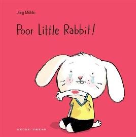 "Poor Little Rabbit!" by Mühle, Jörg