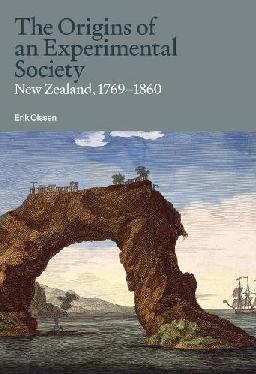 "The Origins of An Experimental Society" by Olssen, Erik
