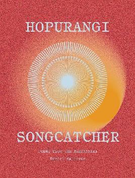 Catalogue record for Hopurangi/Songcatcher by Robert Sullivan