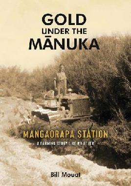 "Gold Under the Mānuka" by Mouat, Bill