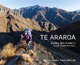 "Te Araroa" by Watson, Mark, 1971-