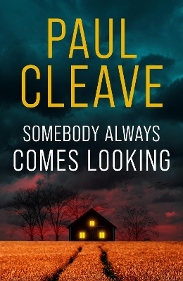 "Somebody Always Comes Looking" by Cleave, Paul, 1974-
