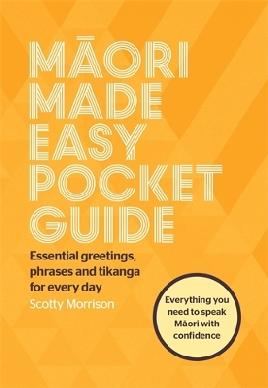 "Māori Made Easy Pocket Guide" by Morrison, Scotty