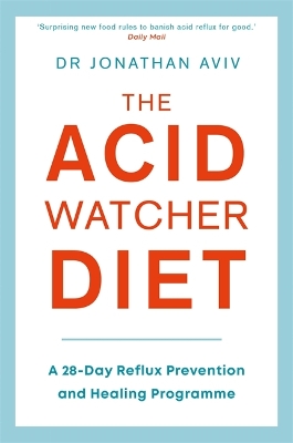 "The Acid Watcher Diet" by Aviv, Jonathan E., 1960-