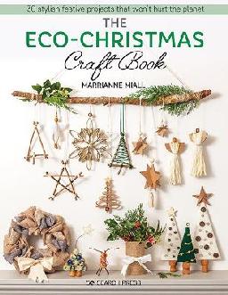 The Eco-Christmas Craft Book