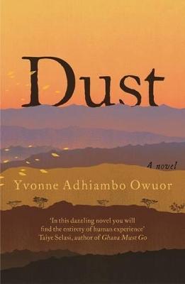 "Dust" by Owuor, Yvonne Adhiambo