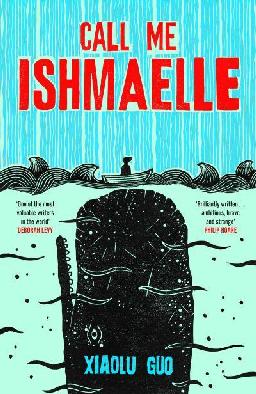 "Call Me Ishmaelle" by Guo, Xiaolu, 1973-