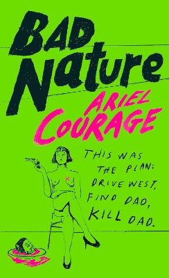 "Bad Nature" by Courage, Ariel