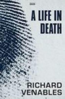 "A Life in Death" by Venables, Richard