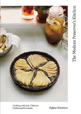 "The Modern Preserver's Kitchen" by Newton, Kylee