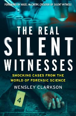 "The Real Silent Witnesses" by Clarkson, Wensley