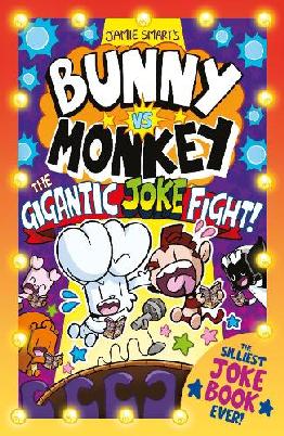 "Jamie Smart's Bunny Vs Monkey" by Smart, Jamie