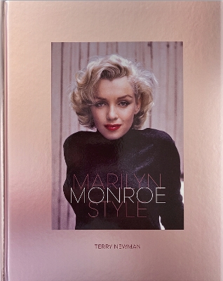 "Marilyn Monroe Style" by Newman, Terry (Fashion journalist)