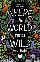 Where the World Turns Wild Where the World Turns Wild