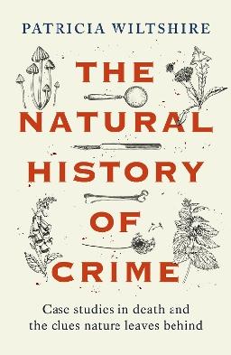 "The Natural History of Crime" by Wiltshire, Patricia E. J.