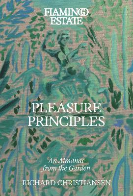 "Pleasure Principles" by Christiansen, Richard (Entrepreneur)