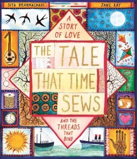 "The Tale That Time Sews" by Brahmachari, Sita, 1966-