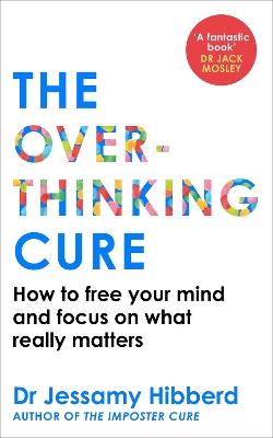 "The Overthinking Cure" by Hibberd, Jessamy