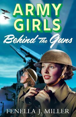 "Behind the Guns" by Miller, Fenella-Jane