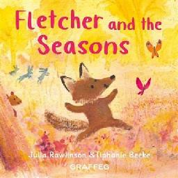 "Fletcher and the Seasons" by Rawlinson, Julia