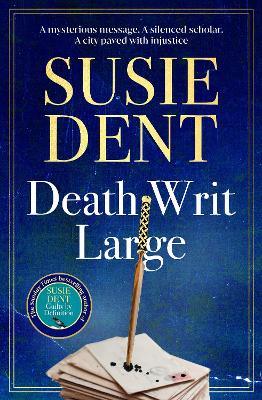 "Death Writ Large" by Dent, Susie