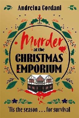 "Murder at the Christmas Emporium" by Cordani, Andreina