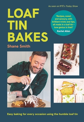 "Loaf Tin Bakes" by Smith, Shane