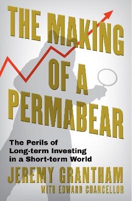 "The Making of A Permabear" by Grantham, Jeremy