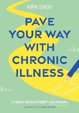 Pave Your Way With Chronic Illness Pave Your Way With Chronic Illness