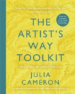 "The Artist's Way Toolkit" by Cameron, Julia