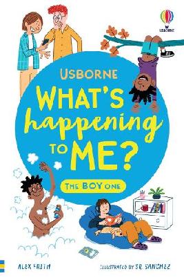 "What's Happening to Me?" by Frith, Alex (Children's author)