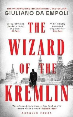 "The Wizard of the Kremlin" by Da Empoli, Giuliano, 1973-