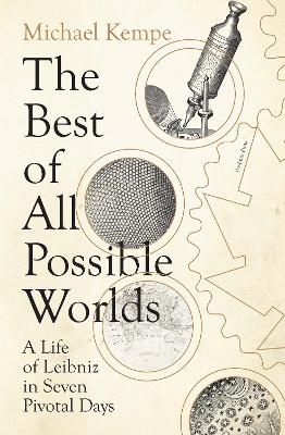 "The Best of All Possible Worlds" by Kempe, Michael, 1966-
