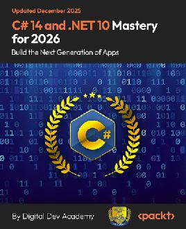C# 14 and .NET 10 Mastery for 2026