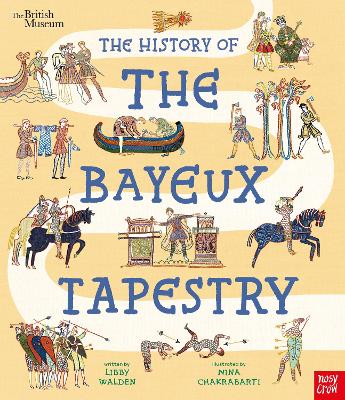 "The History of the Bayeux Tapestry" by Walden, Libby