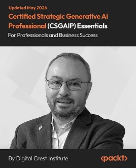 "Certified Strategic Generative AI Professional (CSGAIP) Essentials"