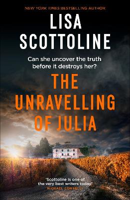 "The Unravelling of Julia" by Scottoline, Lisa, 1955-