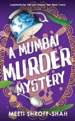 "A Mumbai Murder Mystery" by Shroff-Shah, Meeti