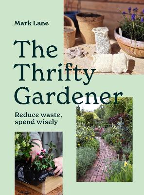 "The Thrifty Gardener" by Lane, Mark (Gardener)