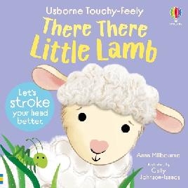 "There There Little Lamb" by Milbourne, Anna
